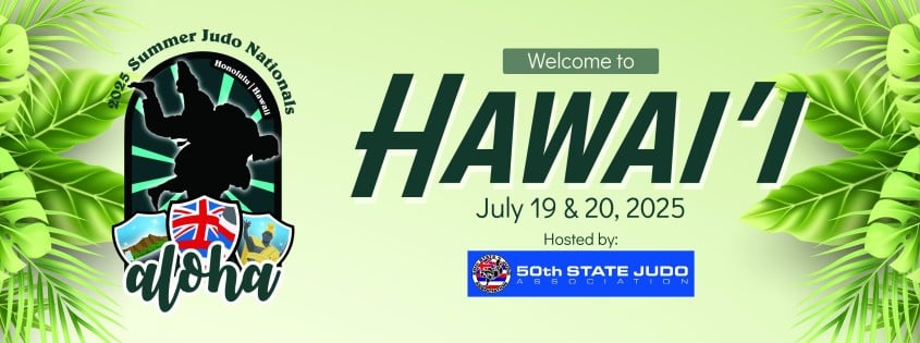 Hawaii 2025 Summer Judo Nationals USJF/USJA