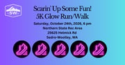 Scarin' Up Some Fun 5k Glow Run/Walk