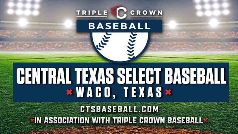 Triple Crown, Central Texas Select Baseball in Association for Two 2022 Events