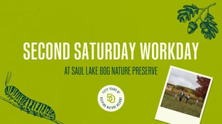 Second Saturday Workday