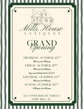 Mills House Antiques Grand Opening