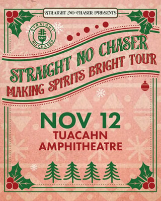 Straight No Chaser: Making Spirits Bright Tour