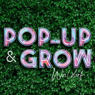 Pop-Up & Grow