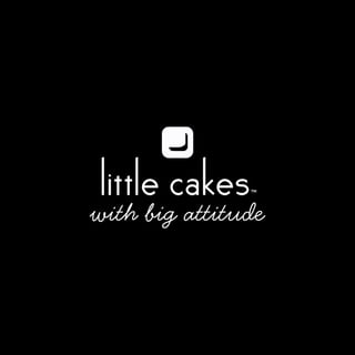 Little Cakes With Big Attitude Pineville