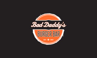 Bad Daddy's Burger Bar
