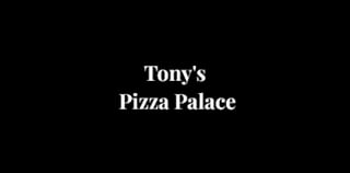 Tony's Pizza Palace