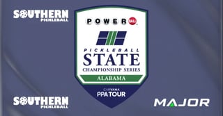 2026 Powerball ALABAMA State Championship presented by Carvana PPA Tour & Southern Pickleball