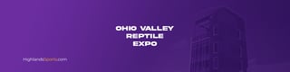 Ohio Valley Reptile Expo