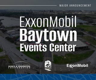 Coming Soon: ExxonMobil Baytown Events Center