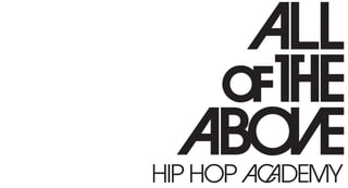 All of the Above the Hip Hop Academy