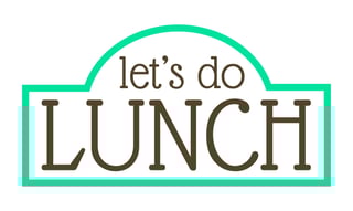 Let's Do Lunch