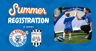 Lil Kickers/Skills Institute Summer Season