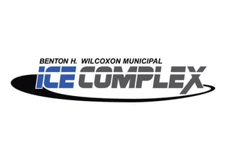 Benton H. Wilcoxon Iceplex