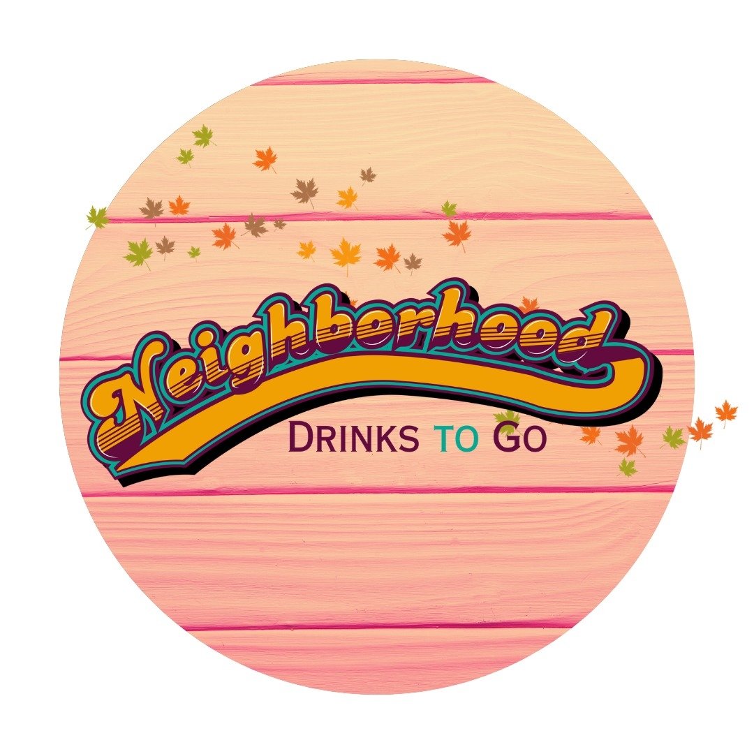 Neighborhood Drinks To Go