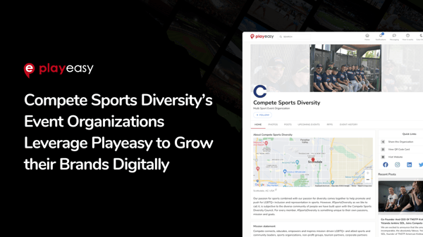 Compete Sports Diversity’s Event Organizations Leverage Playeasy to Grow their Brands Digitally 