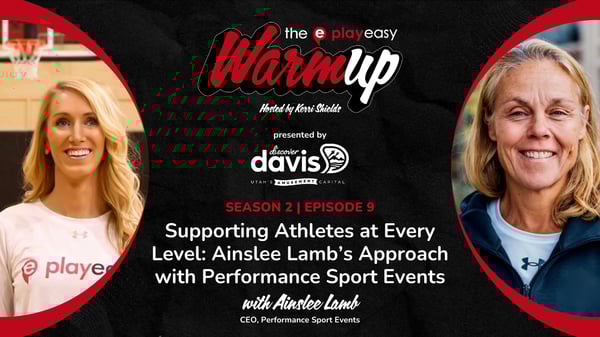 The Playeasy Warmup Podcast: Supporting Athletes at Every Level: Ainslee Lamb’s Approach with Performance Sport Events