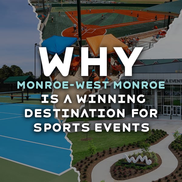 Why Monroe-West Monroe is a Winning Destination for Sports Events