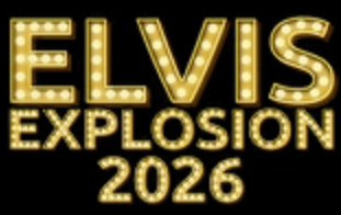 Elvis Explosion 2026
