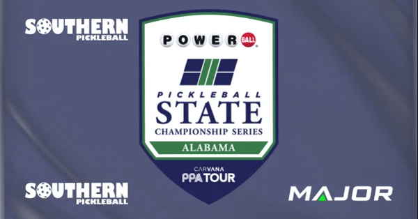 2026 Powerball ALABAMA State Championship presented by Carvana PPA Tour & Southern Pickleball