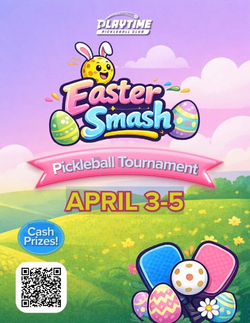 Easter Smash Pickleball Tournament  - Cash Prize 