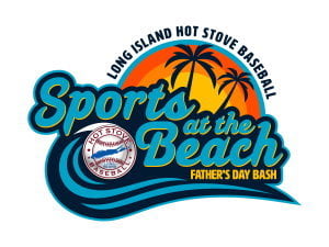 LI Hot Stove Sports at the Beach Father's Day Bash