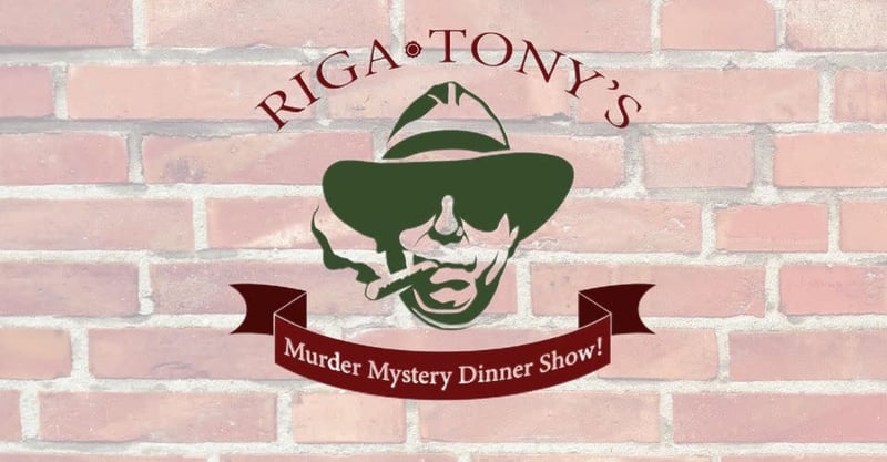 RigaTony’s Murder Mystery Dinner Show