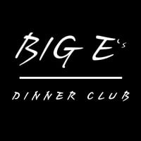 Big E’s Dinner Club